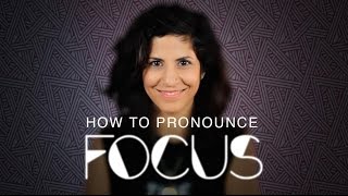 How to say FOCUS  American English [upl. by Ytram]