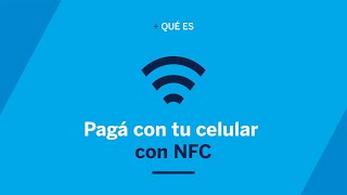 Pagá con tu celular con NFC  BBVA ¿Qué es [upl. by Hole328]