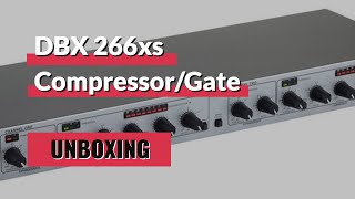 Dbx 266xs Compressor amp Gate UNBOXING  Dynamic Process Series  SGC Episode 31 [upl. by Durgy]