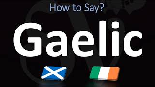 How to Pronounce Gaelic CORRECTLY  Irish VS Scottish [upl. by Phillipp]