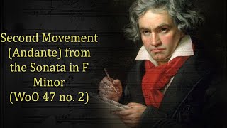 Ludwig van Beethoven  Second Movement Andante from Sonata in F Minor WoO 47 no 2 [upl. by Tavey]