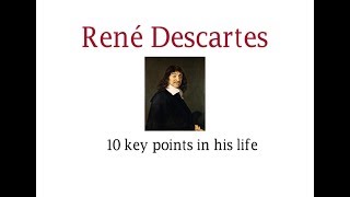 Descartes 10 key points in his life [upl. by Norward]