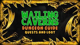 Wailing Caverns Quests and Loot  Classic WoW [upl. by Yekcir]