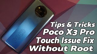 How to Fix  Poco X3 Pro Touch Issue  Tips amp Tricks  Without Root [upl. by Soigroeg]