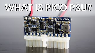 What is PICO PSU  Introduction to PICO power supply [upl. by Aniz]