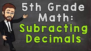 Subtracting Decimals  5th Grade Math [upl. by Gnouhp870]