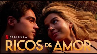 Ricos de Amor  Trailer en Español Latino l Netflix [upl. by Chemush97]