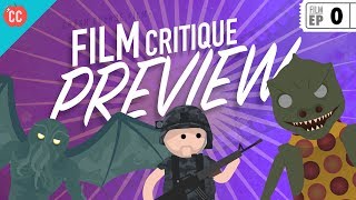 Crash Course Film Criticism Preview [upl. by Donelson979]