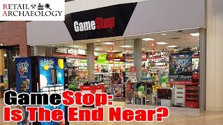 GameStop Is The End Near  Retail Archaeology [upl. by Harmony]