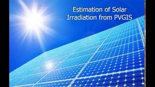 Estimating solar irradiation at any location using PVGIS website [upl. by Edin532]