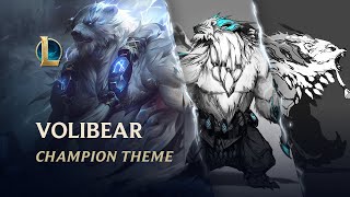 Volibear The Relentless Storm  Champion Theme  League of Legends [upl. by Livingston]