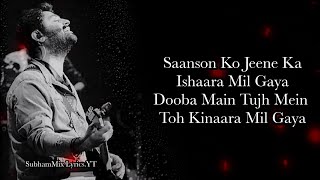 Saanson Ko LYRICS  Arijit Singh I SubhamMix Lyrics [upl. by Akiem51]