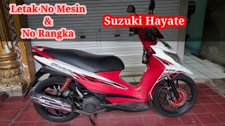 Letak Nomor Rangka dan Nomor Mesin Suzuki Hayate 125 [upl. by Sidonie584]