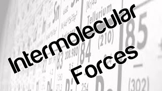 Intermolecular Forces [upl. by Kwon]