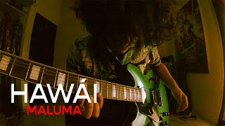 HAWÁI  MALUMA  PostPunk Cover por Saúl De los Santos [upl. by Omland]