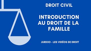 Introduction au droit de la famille [upl. by Fleming685]