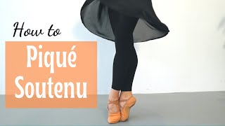 How to Piqué Soutenu  Ballet For All Tutorial 2021 [upl. by Nnayhs]