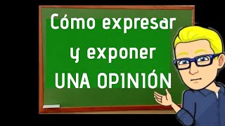 Cómo Hacer una Opinión Argumentada Apuntuber [upl. by Anitselec809]