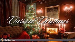 Classical Music for Christmas [upl. by Lerual]