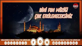 DİNİ FON MÜZİK ÇOK ETKİLENECEKSİNİZ [upl. by Magill198]