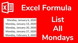 Excel Formula Get every Monday of the year automatically or any weekday  Doctor Excel 063 [upl. by Htnamas]