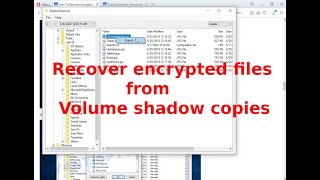 How to recover encrypted files from Volume shadow copies Using Shadow Explorer [upl. by Adok370]