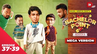 Bachelor Point  Season 2  MEGA VERSION  EP 3739  Kajal Arefin Ome  Dhruba Tv Drama Serial [upl. by Andromeda56]