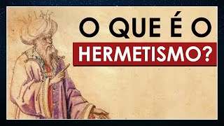 O que é o Hermetismo [upl. by Anitirhc402]