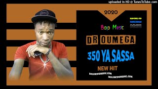 DR OUMEGA 350 YA SASSA HIT [upl. by Thistle]