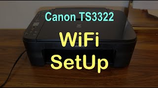 Canon TS3322 WiFi SetUp [upl. by Snevets693]