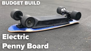 DIY Electric Skateboard Build  Electric Penny Board Edition  Budget Electric Skateboard [upl. by Latta]