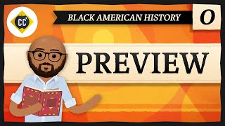 Crash Course Black American History Preview [upl. by Dnomar]