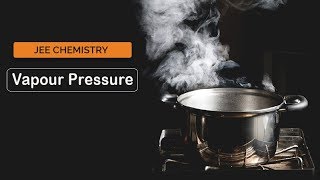 JEE Main 2023 Chemistry Concepts  Vapour Pressure [upl. by Eerdua602]