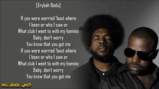 The Roots  You Got Me ft Erykah Badu amp Eve Lyrics [upl. by Aysahc]