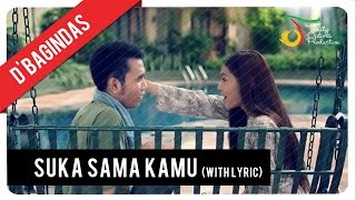 DBagindas  Suka Sama Kamu  Official Lyric Video [upl. by Easlehc495]