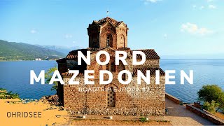 Das beschauliche Dorf Ohrid und der Ohridsee • Nordmazedonien  Roadtrip Europa 7 [upl. by Htevi]