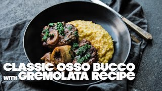 Veal Osso Bucco Recipe with Gremolata [upl. by Sokairyk399]