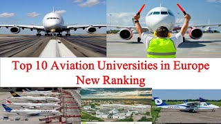 Top 10 Aviation Universities in Europe New Ranking [upl. by Alejandra18]