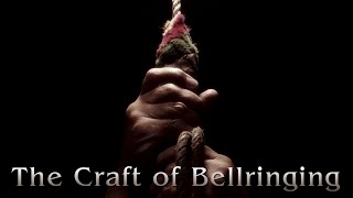 The Craft of Bellringing [upl. by Eile]