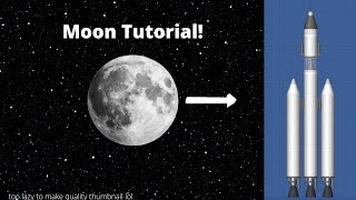 How to land on the Moon and back  Spaceflight Simulator 15 Tutorial [upl. by Nylloc]