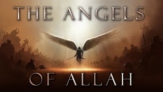 The Angels of Allah [upl. by Nnorahs126]