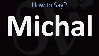 How to Pronounce Michal CORRECTLY [upl. by Ten]