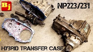 How To Build a NP233231 Hybrid Transfer Case [upl. by Chloette]