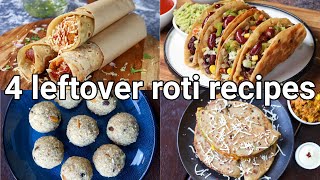 4 leftover roti recipes  roti tacos aloo frankie laddu amp sandwich  leftover chapati recipes [upl. by Merissa]