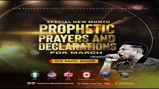 MARCH SPECIAL NEW MONTH PROPHETIC PRAYERS  DAY 1  NSPPD  3RD MARCH 2025 [upl. by Michaeu]