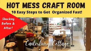 HOT MESS CRAFT ROOM10 STEPS TO GET ORGANIZED FAST [upl. by Beulah892]