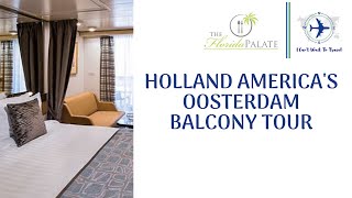 Holland Americas Oosterdam VerandahBalcony Tour [upl. by Noswal]