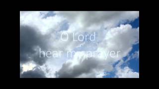 Taize  O LORD HEAR MY PRAYER with onscreen lyrics [upl. by Corkhill345]