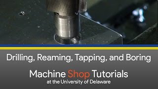 CNC Mill Tutorials  5  Drilling Reaming Tapping and Boring [upl. by Lladnarc]