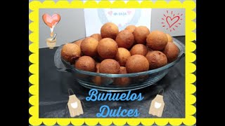 Buñuelos Dulces  Caseros Fácil y Rápido [upl. by Fuller711]